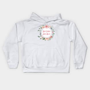 Sad Vibes Are Okay - A Floral Print Kids Hoodie